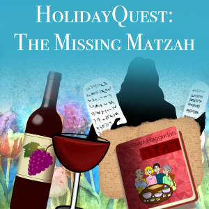 HolidayQuest: The Missing Matzah
