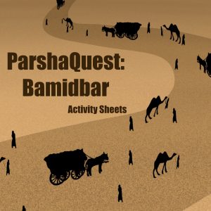 ParshaQuest: Bamidbar – Activity Sheets